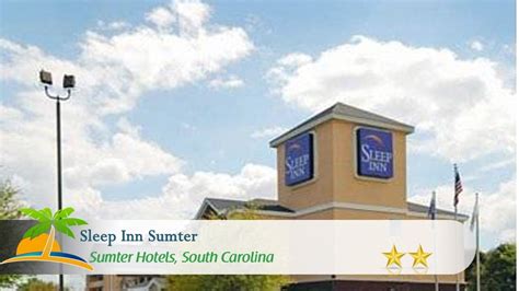 sleep inn sumter|carolina inn sumter sc.